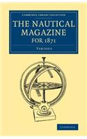 The Nautical Magazine for 1871