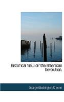 Historical View of the American Revolution.: (English)