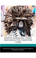 Native American Tribes Featuring the Choctaw Tribe