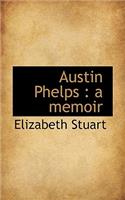 Austin Phelps: A Memoir(English)