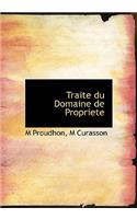 Traite Du Domaine de Propriete