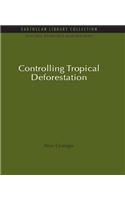 Controlling Tropical Deforestation