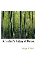 A Student's History of Illinois