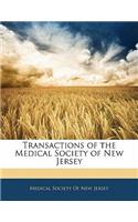 Transactions of the Medical Society of New Jersey