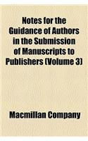 Notes for the Guidance of Authors in the Submission of Manuscripts to Publishers (Volume 3): (English)