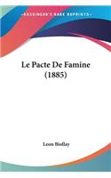 Le Pacte De Famine (1885)