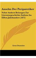 Anselm Der Peripatetiker