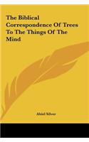 The Biblical Correspondence of Trees to the Things of the Mind