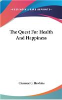 The Quest for Health and Happiness