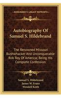 Autobiography of Samuel S. Hildebrand