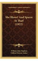 She Blows! And Sparm At That! (1922)