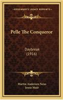 Pelle the Conqueror: Daybreak (1916)