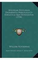 Wilhelmi Koolhaas Dissertatio Philologico-Exegetica Qua Ostenditur (1758)