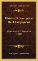 Histoire Et Description Des Champignons