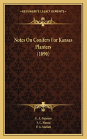 Notes On Conifers For Kansas Planters (1890)