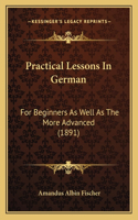 Practical Lessons In German