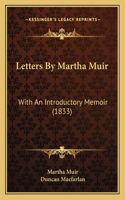 Letters By Martha Muir