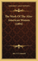 Work Of The Afro-American Women (1894)