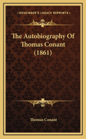 The Autobiography Of Thomas Conant (1861)