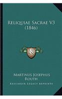 Reliquiae Sacrae V3 (1846)