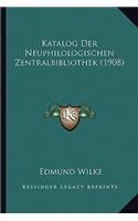 Katalog Der Neuphilologischen Zentralbibliothek (1908)