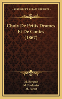 Choix De Petits Drames Et De Contes (1867)