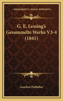G. E. Lessing's Gesammelte Werke V3-4 (1841)