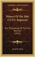 History Of The 20th O.V.V.I. Regiment