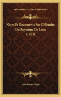 Notes Et Documents Sur L'Histoire Du Royaume De Leon (1903)