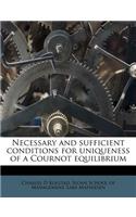 Necessary and Sufficient Conditions for Uniqueness of a Cournot Equilibrium