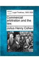 Commercial Arbitration and the Law.