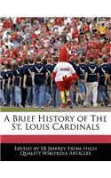 A Brief History of the St. Louis Cardinals