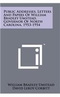 Public Addresses, Letters And Papers Of William Bradley Umstead, Governor Of North Carolina, 1953-1954