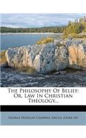 The Philosophy Of Belief