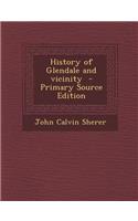 History of Glendale and Vicinity