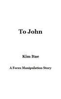 To John