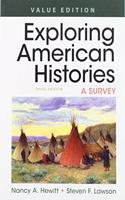 Exploring American Histories, Value Edition, Combined Volume & Launchpad for Exploring American Histories (2-Term Access)