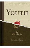 Youth, Vol. 16 (Classic Reprint): (English)