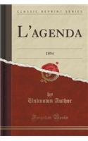 L'Agenda: 1894 (Classic Reprint)
