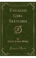 Engaged Girl Sketches (Classic Reprint)