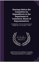 Hearings Before the Committee on Expenditures in the Department of Commerce, House of Representatives