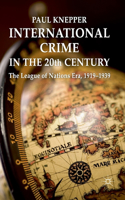 International Crime in the 20th Century
