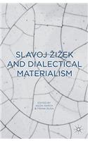 Slavoj Zizek and Dialectical Materialism