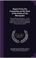 Report From the Committee on the State of the Police of the Metropolis