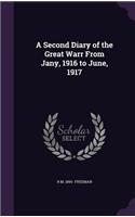 A Second Diary of the Great Warr from Jany, 1916 to June, 1917