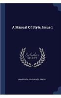 A Manual of Style, Issue 1