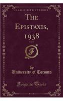 The Epistaxis, 1938, Vol. 27 (Classic Reprint)