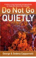 Do Not Go Quietly