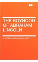The Boyhood of Abraham Lincoln