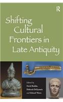 Shifting Cultural Frontiers in Late Antiquity